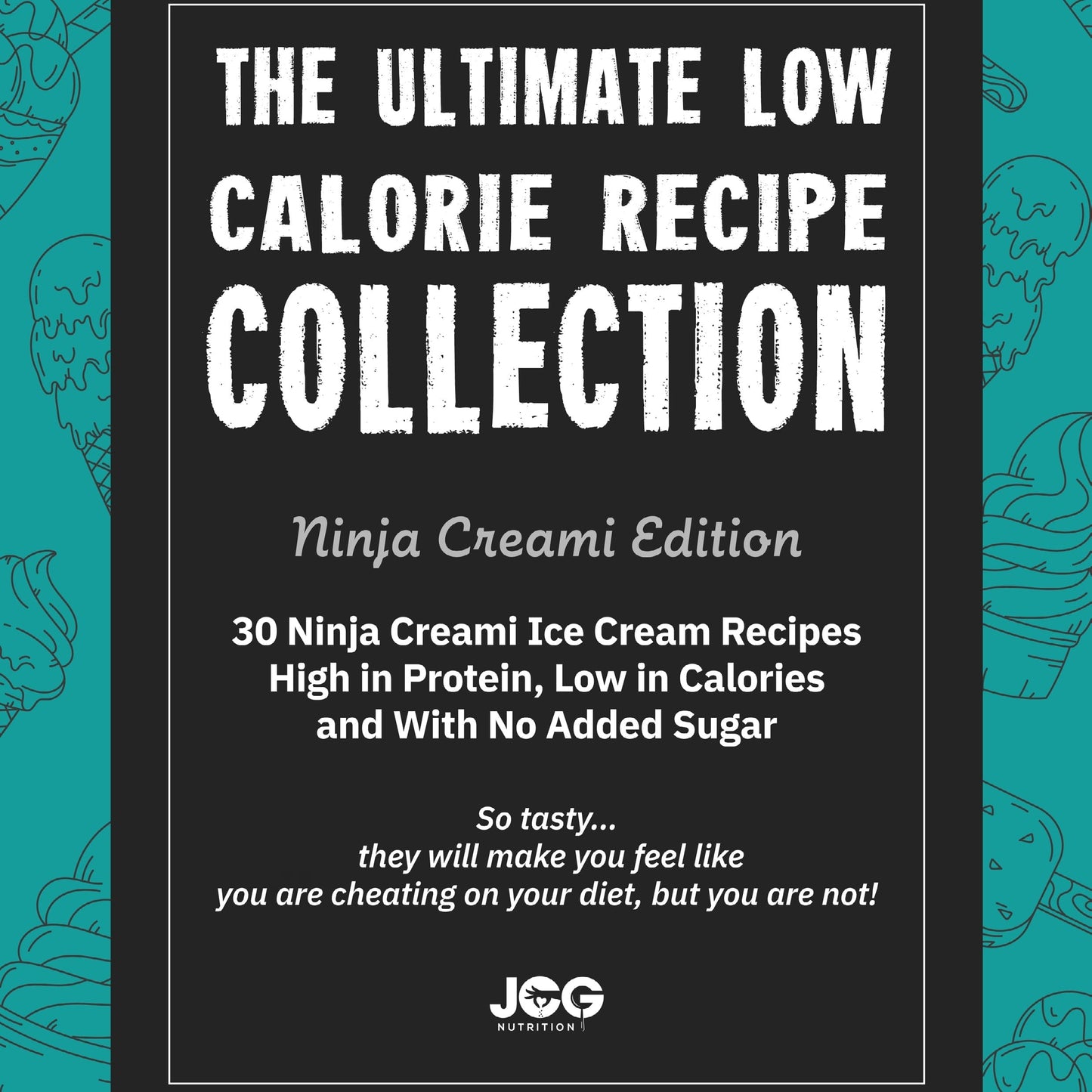 (ψηφιακό) THE ULTIMATE LOW CALORIE RECIPE COLLECTION | Έκδοση Ninja Creami